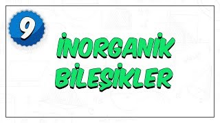 9Sınıf Biyoloji  İnorganik Bileşikler [upl. by Niajneb193]