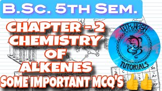 BSc 5th semester chemistry Most Important MCQs  Chemistry of Alkenes [upl. by Euginomod]