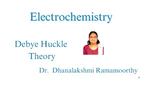 Electrochemistry  Debye Huckel theory of electrolyte in Tamil video [upl. by Aknayirp]