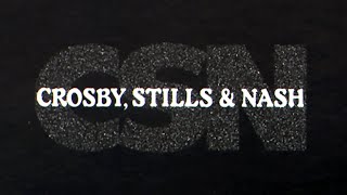 Crosby Stills amp Nash  CSN Full Album Official Video [upl. by Auqinu]