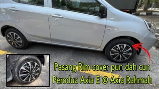 Cara Pasang rim cover kereta Perodua Axia E  Axia Rahmah [upl. by Meraree]