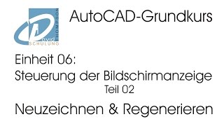 AutoCADGrundkurs  Einheit 06 Steuerung der Bildschirmanzeige  Teil 02 [upl. by Eduam]