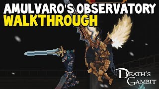 Deaths Gambit 100 Walkthrough All Items Guide  Part 7 quotALMUVAROS OBSERVATORYquot [upl. by Pulchi871]