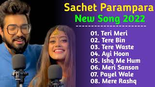 Sachet Parampara New song 2022  sachet Parampara All songs  Sachet parampara New Viral [upl. by Gerstner]