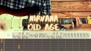 Nirvana  Old Age  Guitar Tutorial  Tabs  Chords [upl. by Ayekin597]