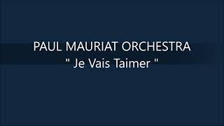 PAUL MAURIAT ORCHESTRA Je Vais Taimer [upl. by Kentiga]