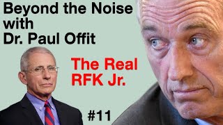 Beyond the Noise 11 The real RFK Jr [upl. by Oinotnas]