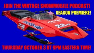 Vintage Snowmobile Podcast Thursday October 3 2024 at 9PM Eastern Time [upl. by Ivzt]