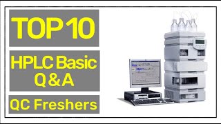 Top 10 HPLC Interview Questions and Answers  For Freshers [upl. by Mia]