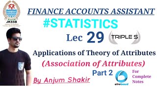 Lecture 29 Applications of Theory of Attributes Association by Anjum Sir [upl. by Dupaix]