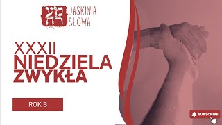 32 Niedziela Zwykła rok B ks Maciej Jaszczołt  Jaskinia Słowa [upl. by Angelico387]