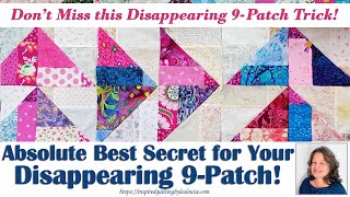 Absolute Best Secret for Disappearing 9Patch Blocks  the quotIn Flying Colorquot Layout [upl. by Lisha]