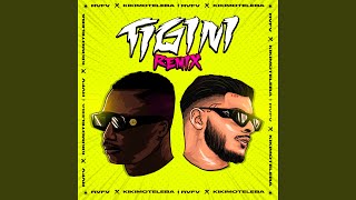 Tigini Remix [upl. by Verina667]