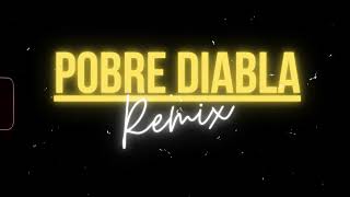 Pobre Diabla Remix  Dj Chiki amp LafeRMX  DON OMAR  DIA26 [upl. by Ingar]