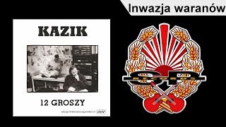 KAZIK  Inwazja waranów OFFICIAL AUDIO [upl. by Iht931]