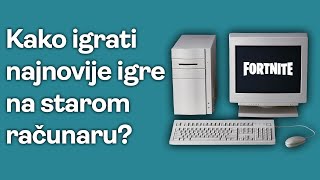 KAKO IGRATI NAJNOVIJE IGRICE NA SLABOM RAČUNARU BESPLATNO  nVidia GeForce NOW [upl. by Franek915]