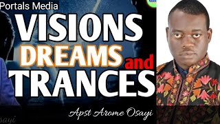 Understand the Secrets Behind Dreams Vision and Trance  Apst Arome Osayi [upl. by Anasxor65]