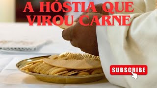 MILAGRES EUCARÍSTICOS HÓSTIAS QUE SE TRANSFORMAM EM CARNE VIVA [upl. by Liarret971]