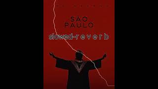 The Weeknd  Sao Paulo with Anitta slowed r e v e r b [upl. by Woolcott]