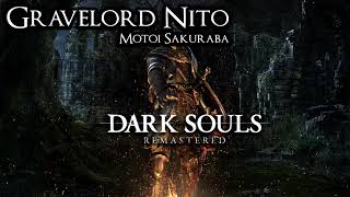 Gravelord Nito  Dark Souls Soundtrack 21 [upl. by Luhe773]