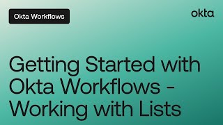 Getting Started with Okta Workflows  Working with Lists  Online Meetup [upl. by Ynaffat576]