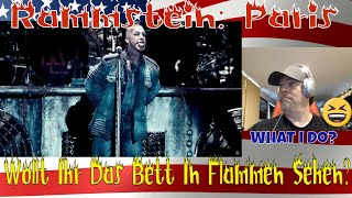 Rammstein Paris  Wollt Ihr Das Bett In Flammen Sehen REACTION [upl. by Levinson]