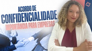 GUIA COMPLETO SOBRE ACORDO OU TERMO DE CONFIDENCIALIDADE EM NEGÓCIOS [upl. by Nnylhtak834]