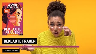 Beklaute Frauen  Leonie Schöler  Zusammenfassung  30min1Buch [upl. by Tosch]