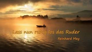 Reinhard Mey quotLass nun ruhig los das Ruderquot [upl. by Nadabb699]