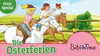 Bibi und Tina Die Osterferien Folge 26  Hörspiel in voller länge  OSTERSPECIAL 🐴🐰 [upl. by Ailime]