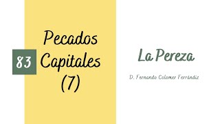 83 La pereza Pecados Capitales 77 [upl. by Aisinut]