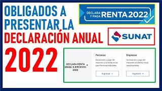 Obligados a presentar la Declaración Jurada Anual 2022  SUNAT [upl. by Hort]