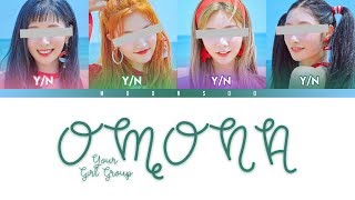 Your Girl Group 너의 여자 그룹 – OMONA quotORIGINAL MIXNINEquot Color Coded HanRomEng [upl. by Nameloc]