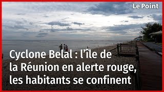 Cyclone Belal  l’île de la Réunion en alerte rouge les habitants se confinent [upl. by Atival]