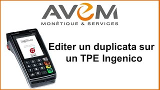 Comment éditer un duplicata sur un TPE Ingenico [upl. by Alberto]