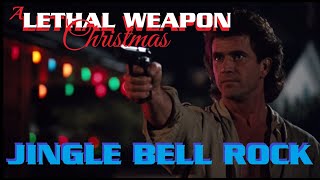 A Lethal Weapon Christmas  JINGLE BELL ROCK [upl. by Ahsirhcal]