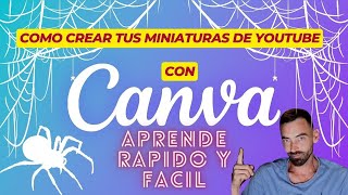 COMO CREAR MINIATURAS DE YOUTUBE RAPIDO FACIL Y GRATIS Con CANVA [upl. by Marleen]