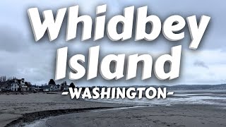 Whidbey Island Washington  Stay Eat amp ToDo [upl. by Clova]