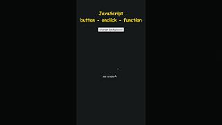 JavaScript  button  onclick  function [upl. by Pearce]