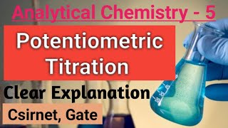 Potentiometric Titration  complete concept Analytical chemistry Part2  csir net  gate exam [upl. by Emmalynne426]