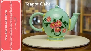 Make a Teapot Cake [upl. by Ttesil317]