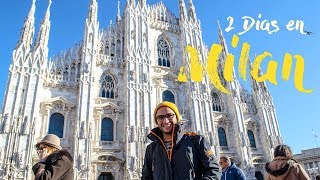 HOLA ITALIA QUE HACER Y VER EN MILAN  2 DIAS EN MILAN [upl. by Julissa]