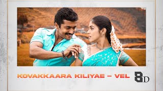 Kovakkaara kiliyae 8d song  vel  yuvan  tamil 8d songs [upl. by Zonnya781]