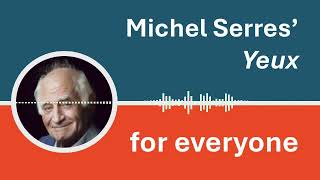 A conversational AIgenerated introduction to Michel Serres Yeux [upl. by Lakim933]