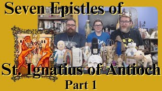 Books Not in the Bible the Seven Epistles of St Ignatius of Antioch Part 1 [upl. by Ainimre934]