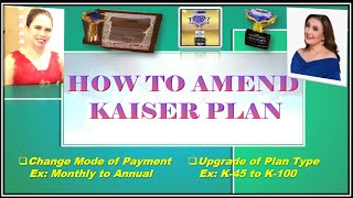 HOW TO AMEND KAISER PLAN [upl. by Amhser]