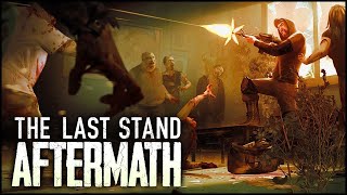 Last Stand Aftermath Nutze das Wissen [upl. by Enyamrahs285]