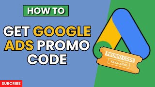 How to Get Google Ads Promo Code 2024 Guide [upl. by Irap]