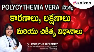 FACTS About Polycythemia Vera Causes Symptoms and Treatments Options  DrByreddy Poojitha Kaizen [upl. by Sheng152]