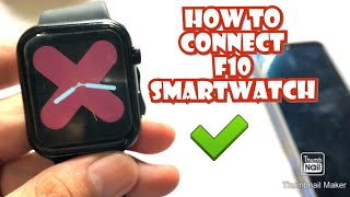 HOW TO CONNECT F10 SMARTWATCH TO YOUR SMARTPHONE  TUTORIAL  ENGLISH [upl. by Occer]